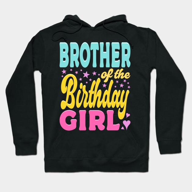 Brother Of The Birthday Girl Typography Hoodie by JaussZ